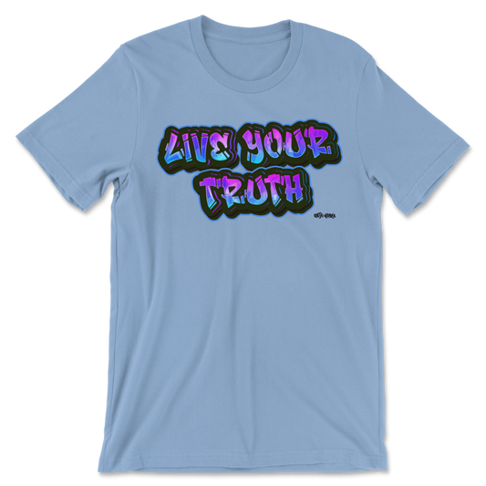 Flat lay baby blue short sleeve Same Apparel LGBTQ clothing brand pride shirt. Has "Live Your Truth" on front of shirt in graffiti style pink and electric blue font.